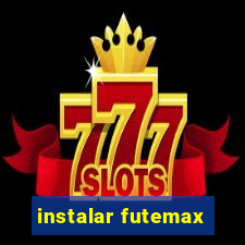 instalar futemax